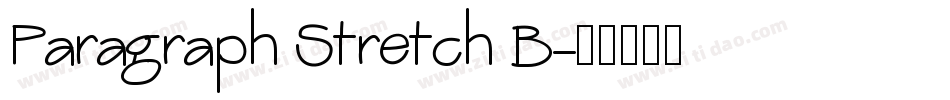 Paragraph Stretch B字体转换